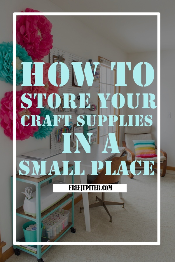 How-To-Store-Your-Craft-Supplies-in-A-Small-Space