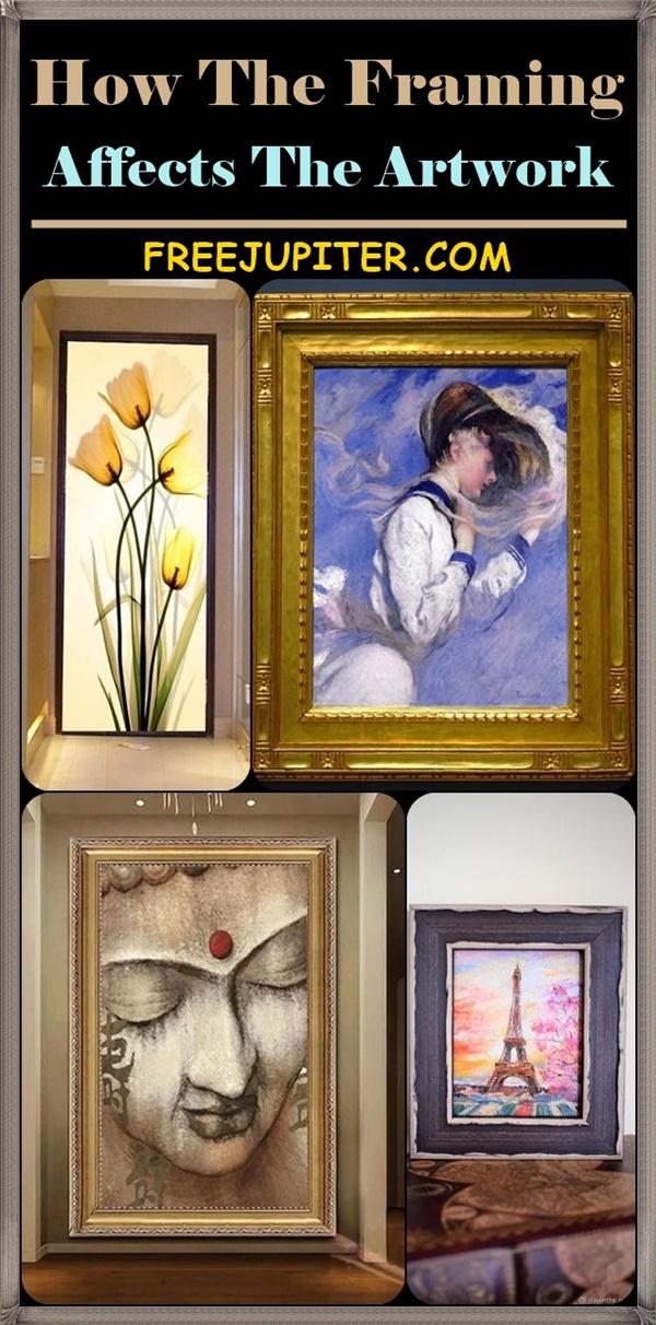 How The Framing Affects The Artwork
