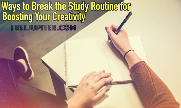 Ways-to-Break-the-Study-Routine-for-Boosting-Your-Creativity